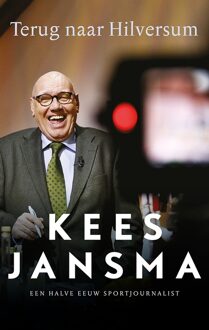 Terug naar Hilversum - eBook Kees Jansma (9048833469)