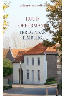 Terug Naar Limburg - Ruud Offermans
