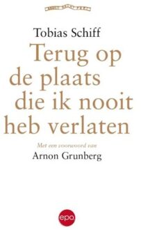 Terug op de plaats ik nooit heb verlaten - Boek Tobias Schiff (9462671044)