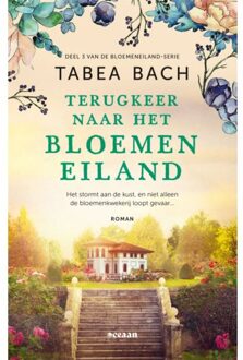 Terugkeer Naar Het Bloemeneiland - Het Bloemeneiland - Tabea Bach