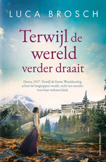 Terwijl de wereld verder draait -  Luca Brosch (ISBN: 9789021048499)