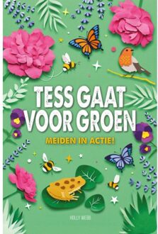 Tess Gaat Voor Groen - Meiden In Actie - Holly Webb