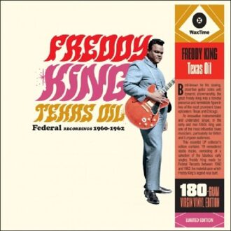 Texas Instruments Texas Oil - Federal Recordings 1960-1962 - Freddy King