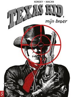 Texas Kid, mijn broer -  Darko Macan, Igor Kordey (ISBN: 9789464841411)