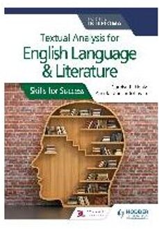 Textual Analysis For English Language And Literature For The Ib Diploma - Carolyn P. Henly