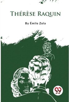 Th?R?Se Raquin - ?Mile Zola