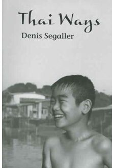 Thai Ways - Segaller, Denis