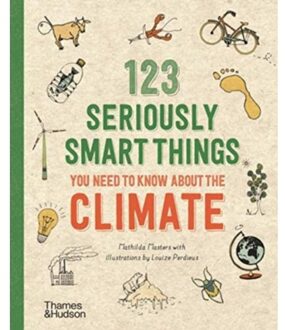 Thames & Hudson 123 Seriously Smart Things You Need To Know About The Climate