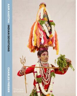 Thames & Hudson Aam Aastha: Indian Devotions - Charles Fréger