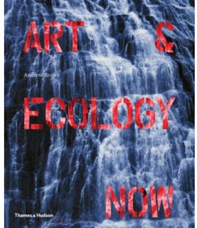 Thames & Hudson Art & Ecology Now