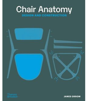 Thames & Hudson Chair Anatomy - James Orrom
