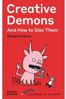 Thames & Hudson Creative Demons And How To Slay Them - Richard Holman
