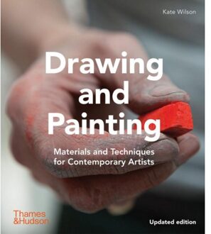 Thames & Hudson Drawing And Painting: Materials And Techniques For Contemporary Artists - Kate Wilson