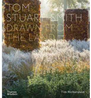 Thames & Hudson Drawn From The Land Tom Stuart-Smith - Tim Richardson