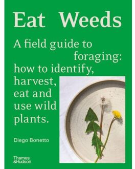 Thames & Hudson Eat Weeds - Diego Bonetto