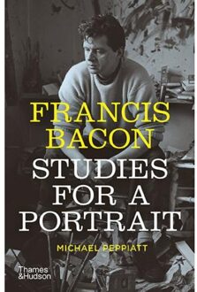 Thames & Hudson Francis Bacon: Studies For A Portrait - Michael Peppiatt