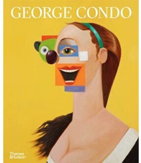 Thames & Hudson George Condo: Painting Reconfigured - Simon Baker
