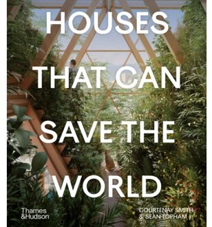 Thames & Hudson Houses That Can Save The World - Courtenay Smith