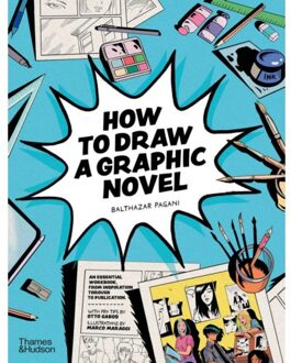 Thames & Hudson How To Draw A Graphic Novel - Balthazar Pagani