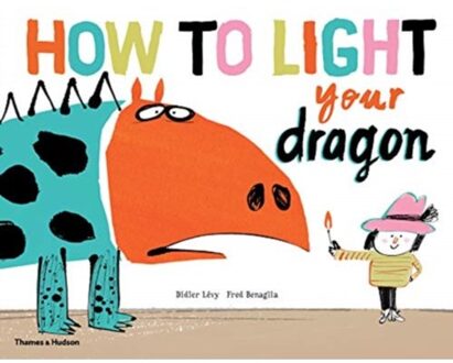 Thames & Hudson How to Light your Dragon