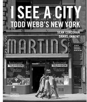 Thames & Hudson I See A City: Todd Webb's New York