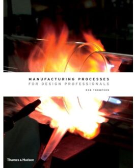 Thames & Hudson Manufacturing Processes for Design Professionals