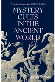 Thames & Hudson Mystery Cults In The Ancient World - Bowden H