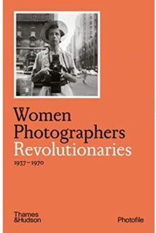 Thames & Hudson Photofile Women Photographers: Revolutionaries - Clara Bouveresse