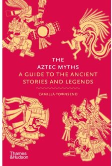 Thames & Hudson The Aztec Myths - Camilla Townsend
