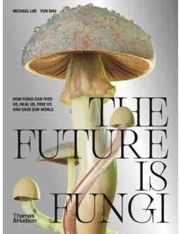 Thames & Hudson The Future Is Fungi - Michael Lim