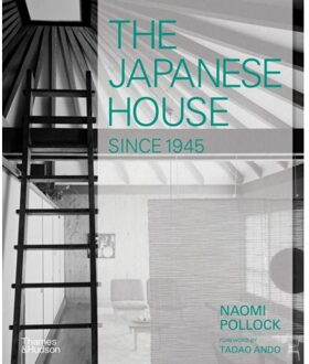 Thames & Hudson The Japanese House Since 1945 - Pollock N