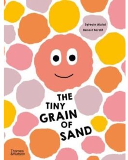 Thames & Hudson The Tiny Grain Of Sand - Alzial S