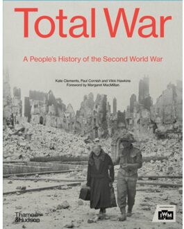 Thames & Hudson Total War: A People's History Of The Second World War - Paul Cornish