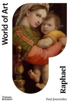 Thames & Hudson World Of Art Raphael - Paul Joannides