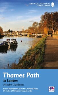 Thames Path In London - National Trail Guides - Phoebe Clapham