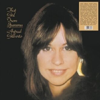 That Girl From Ipanema - Astrud Gilberto