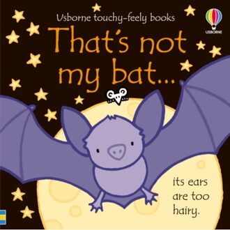 That's Not My Bat. - That's Not My® - Fiona Watt