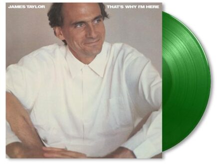 That's Why I'm Here -Green Vinyl- - James Taylor