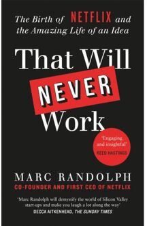 That Will Never Work - Marc Randolph
