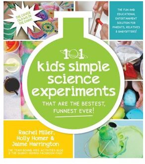 The 101 Coolest Simple Science Experiments