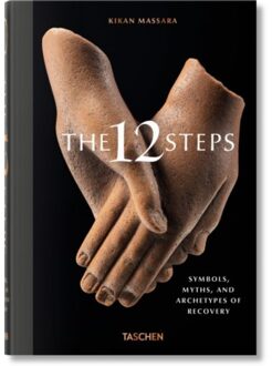 The 12 Steps. Symbols, Myths, And Archetypes Of Recovery - Kikan Massara