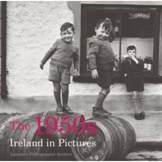 The 1950s - Ireland In Pictures - Lensmen Photographic Archives