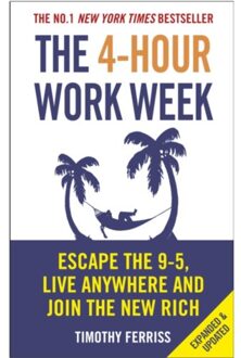 The 4-Hour Work Week : Escape the 9-5, Live Anywhere and Join the New Rich