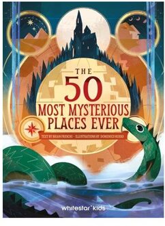 The 50 Most Mysterious Places Ever