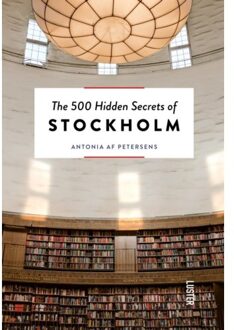 The 500 Hidden Secrets of Stockholm - Boek Antonia Petersens (9460582184)