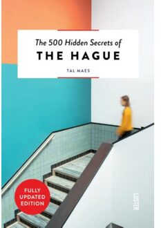 The 500 Hidden Secrets Of The Hague - Tal Maes