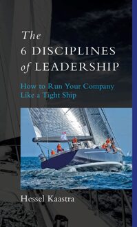 The 6 Disciplines of Leadership - Hessel Kaastra - ebook