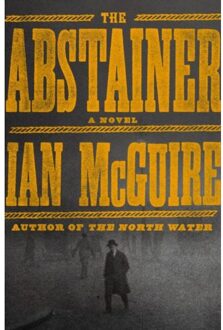 The Abstainer - Ian McGuire
