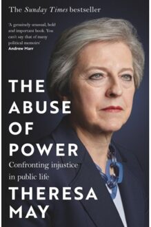The Abuse Of Power - Theresa May