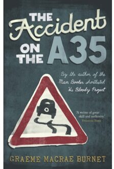 The Accident On The A35 - The Gorski Novels - Graeme Macrae Burnet